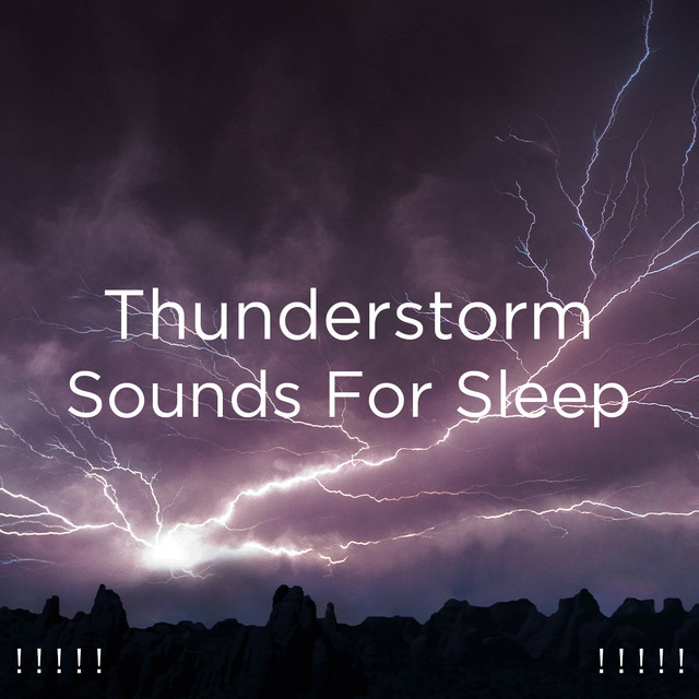 Thunderstorm Sounds For Sleep - song and lyrics by Thunder Storms ...