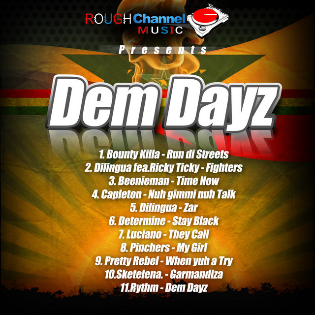 Dem Dayz Riddim - Compilation by Various Artists | Spotify
