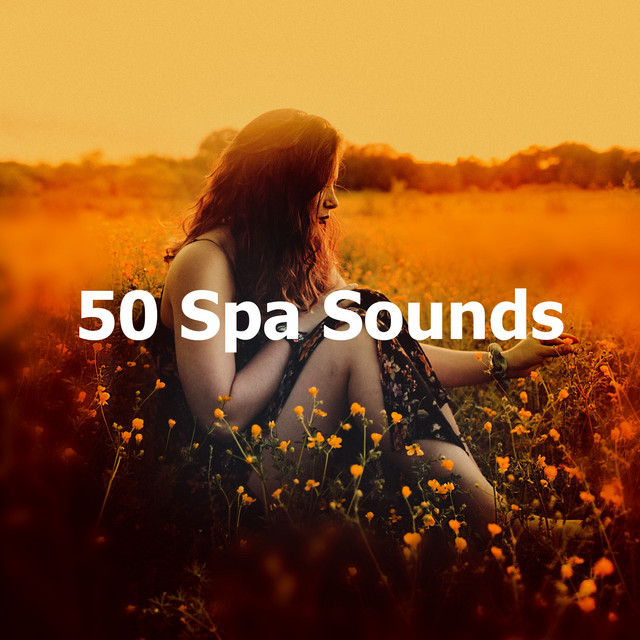 50 Spa Sounds - Album by Spa, Relaxation and Dreams | Spotify