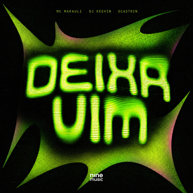 DEIXA VIM