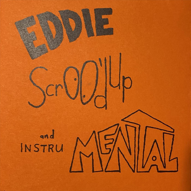 Eddie Scroo’d up and Instrumental - Album by Eddie Plotnikoff | Spotify