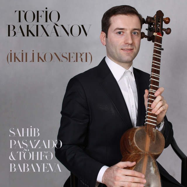 Tofiq Bakıxaov - İkili Konsert