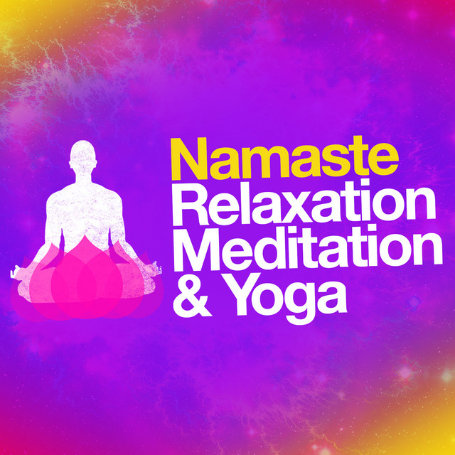 Namaste: Relaxation, Meditation & Yoga cover art