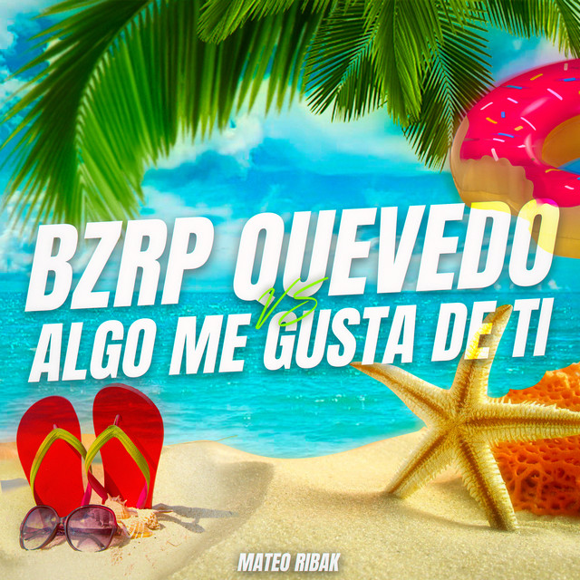 Bzrp Quevedo #52 Vs Algo Me Gusta de Ti - Tik Tok Mashup