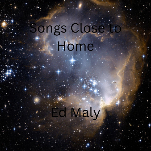 Songs Close to Home - EP by Ed Maly | Spotify