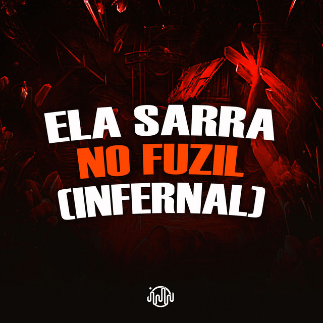 Ela Sarra no Fuzil (Infernal)