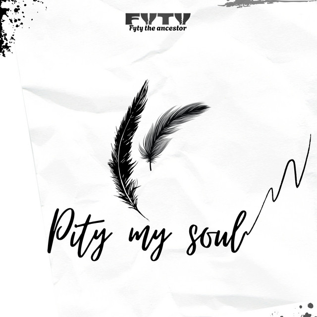 Pity my soul - Single by FYTY | Spotify