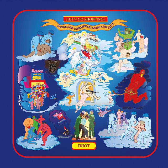 Let's Go Shopping!: Songs for Commerce, Mobs and Riot cover art