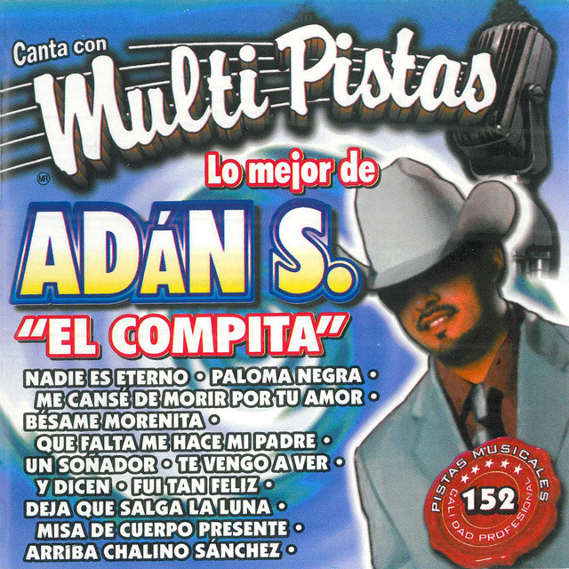 Canta Con Multi Pistas Lo Mejor de Adan S. El Compita cover art