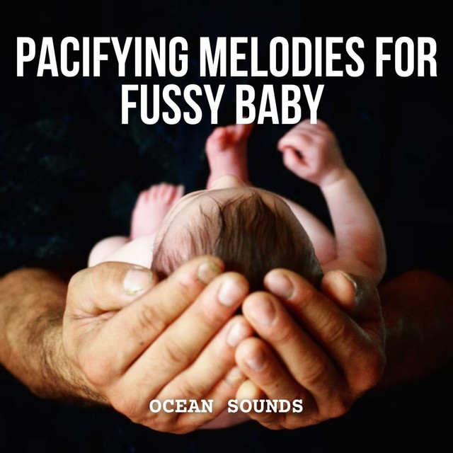 Ocean Sounds: Pacifying Melodies for Fussy Baby cover art