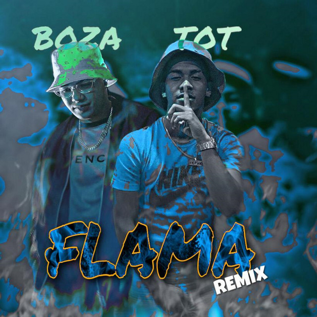 Flama (Remix) - Single by Boza | Spotify