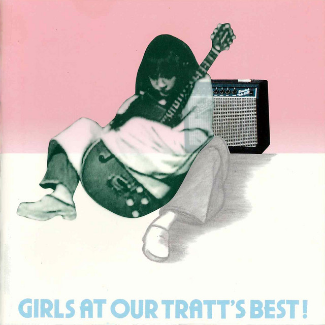 GIRLS AT OUR TRATT'S BEST ! cover art