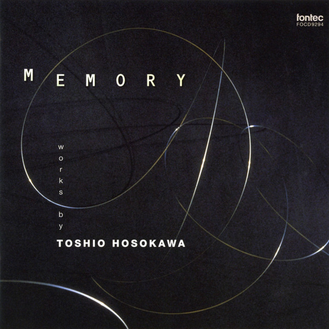 【中古】［CD］メモリー 細川俊夫作品集 音宇宙X メモリー/細川 俊夫 作品集 音宇宙X - Album by Toshio Hosokawa | Spotify