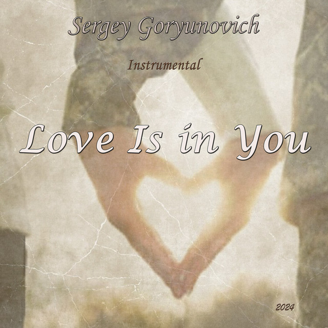 Обкладинка: Love Is in You - Instrumental version — Sergey Goryunovich