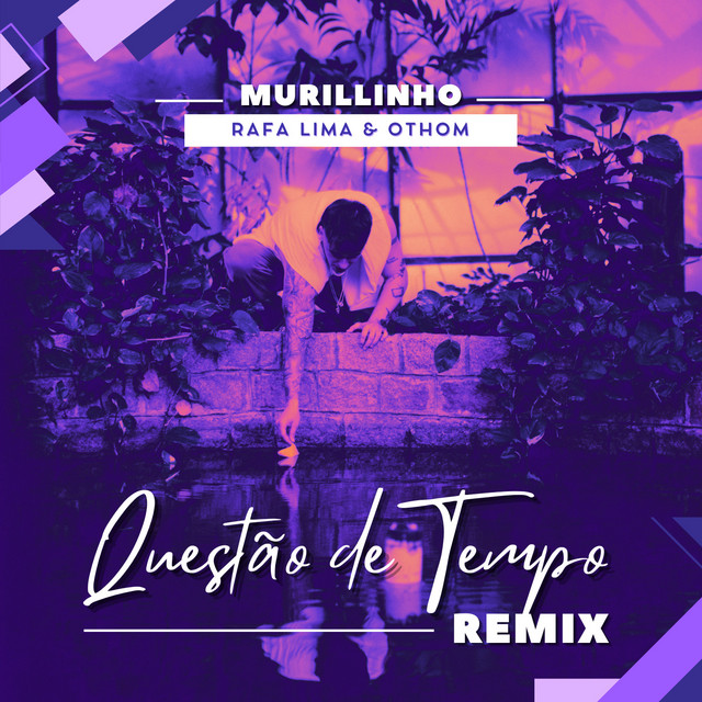 Questão de Tempo - Remix