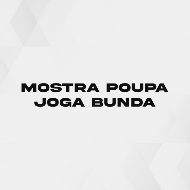 Mostra Poupa Joga Bunda - Remix