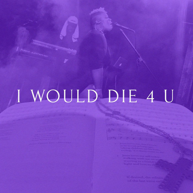 I Would Die 4 U