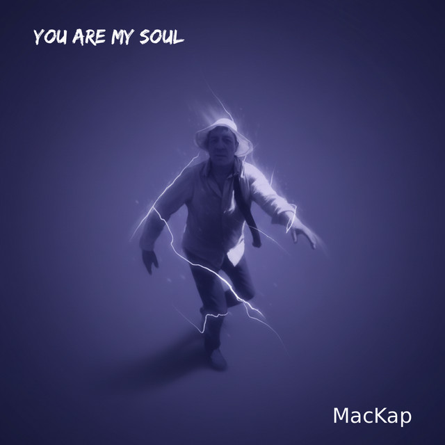 Cover art: You are my soul — MacKap