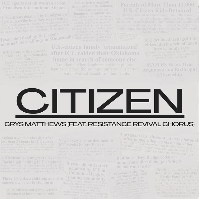 Citizen - Single by Crys Matthews | Spotify