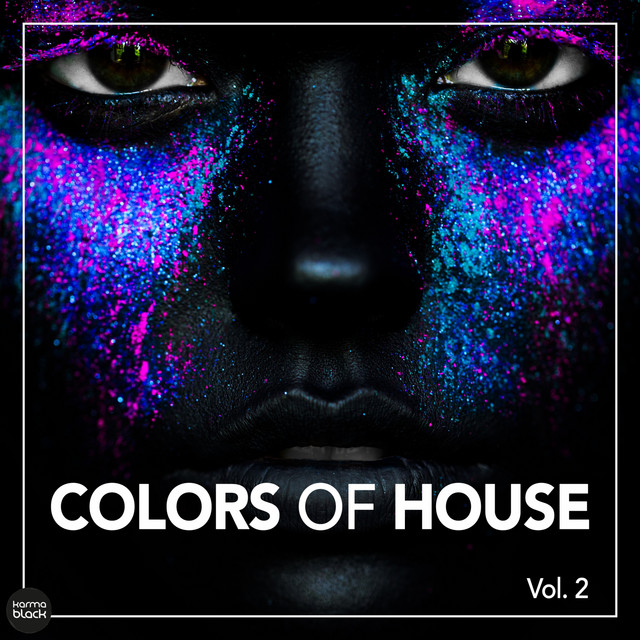 Colors Of House, Vol. 2 - Compilation by Various Artists | Spotify