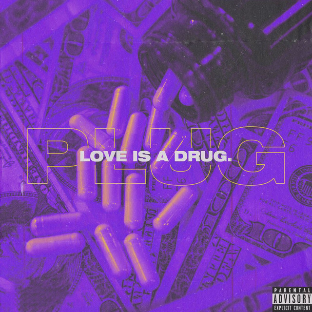 Plug (Love Is a Drug)