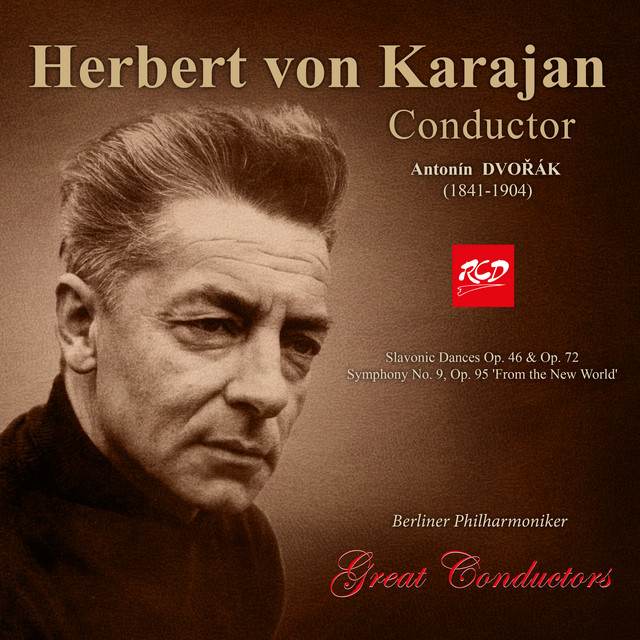 Herbert von Karajan, conductor: Dvořák: Slavonic Dances Op. 46