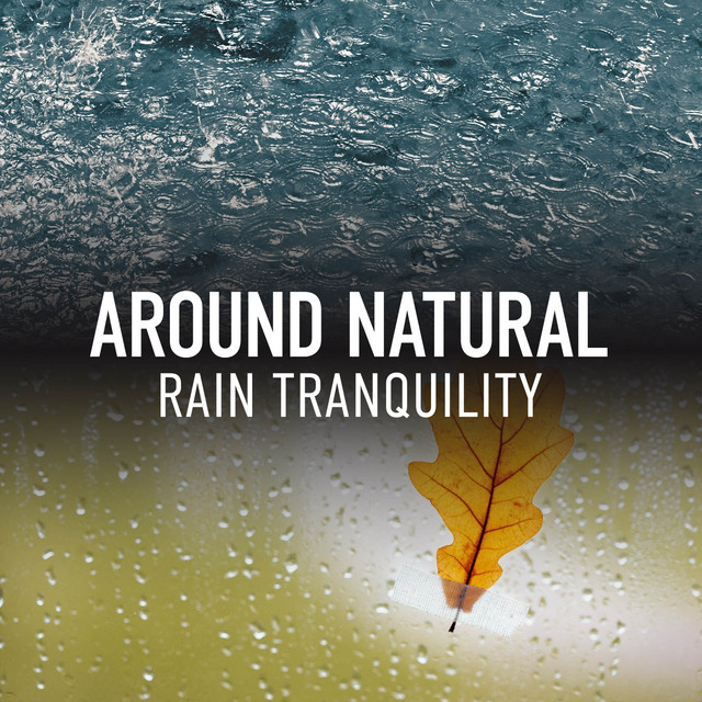Around Natural Rain Tranquility cover art