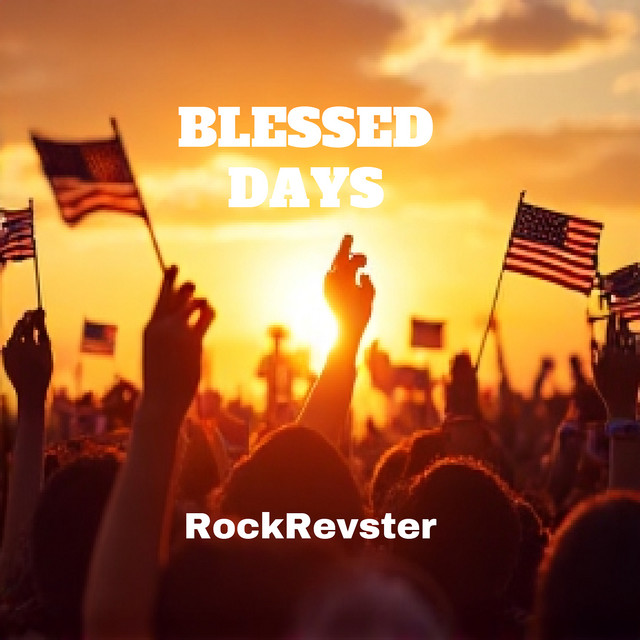Blessed Days - Rockrevster