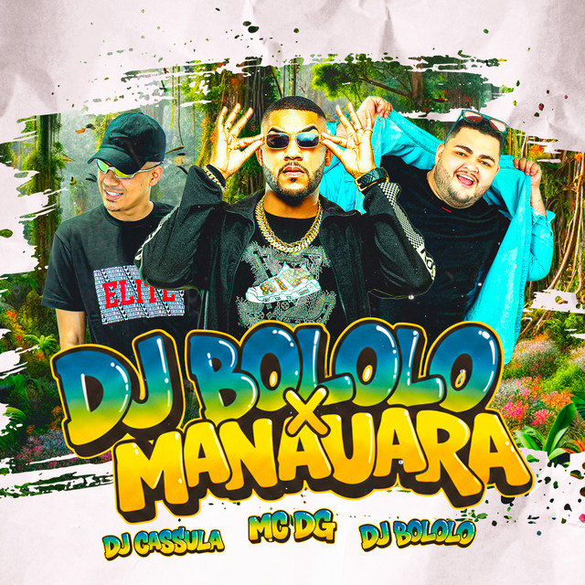 Manauara X Dj Bololô