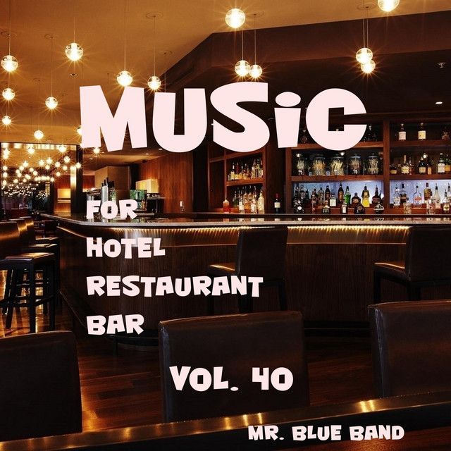 Music For Hotel, Restaurant, Bar Vol. 40 cover art