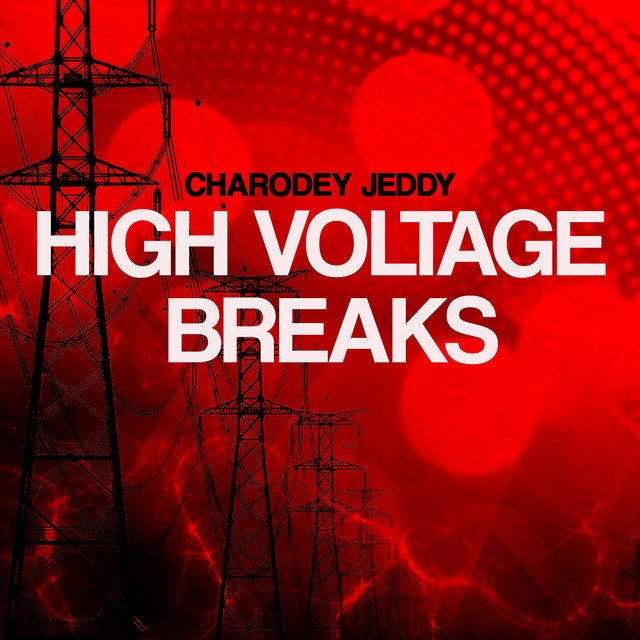 Обкладинка: High Voltage Breaks — Charodey Jeddy