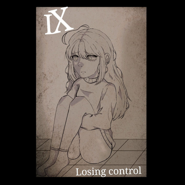 Losing Control - Single by IX | Spotify