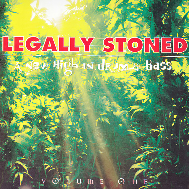 Legally Stoned - A New High In Drum & Bass - Volume One cover art