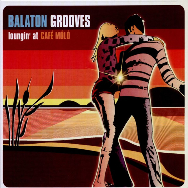 Balaton Grooves - Loungin' At Café Móló cover
