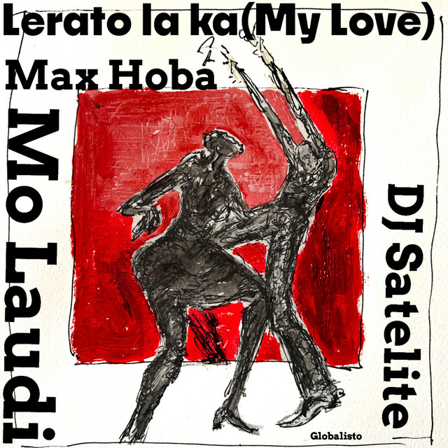 Lerato Laka (My Love)