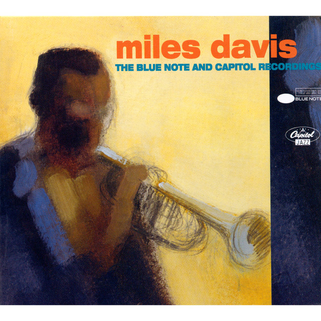 The Blue Note And Capitol Recordings - Compilation by Miles Davis