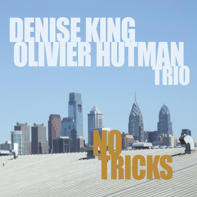 No Tricks — Denise King & Olivier Hutman Trio