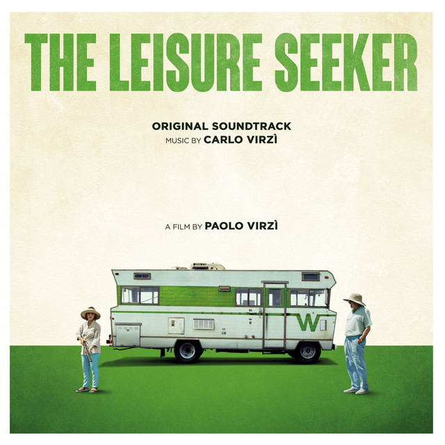 The Leisure Seeker (Original Score) - Album by Carlo Virzì | Spotify