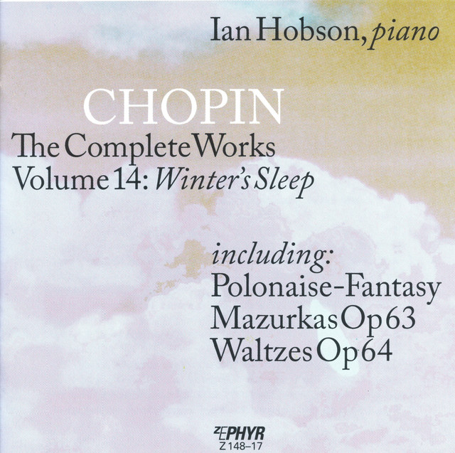Chopin: The Complete Works, Vol. 14 – Winter's Sleep
