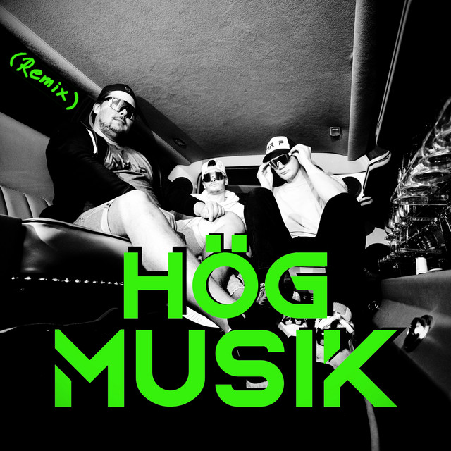 HÖG MUSIK - Remix