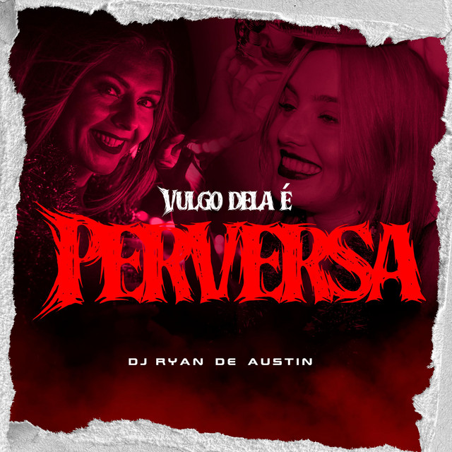 Vulgo Dela É Perversa