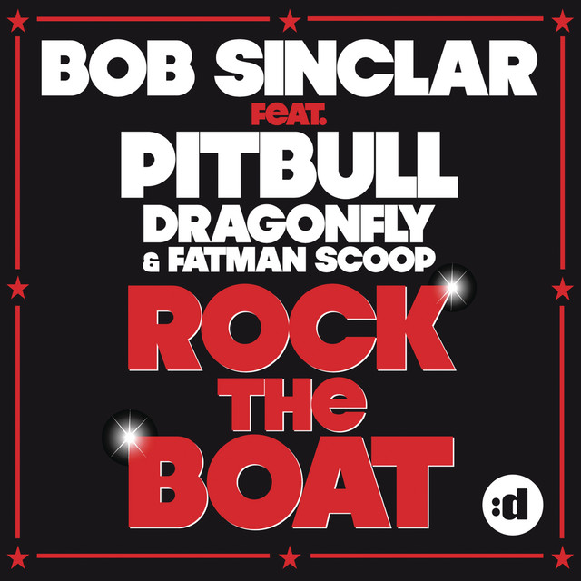 Rock The Boat (feat. Pitbull, Dragonfly & Fatman Scoop) - Radio Edit