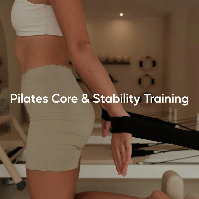Pilates Core & Stability Training (Smooth Beats)