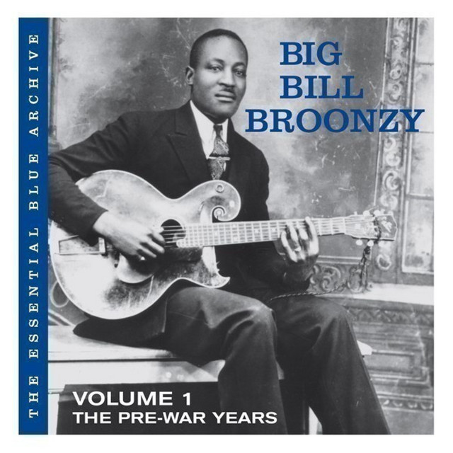 Volume 1: The Pre-war Years - Album by Big Bill Broonzy | Spotify