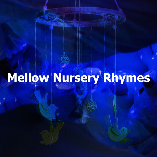 Mellow Nursery Rhymes - Album by Nursery Rhymes | Spotify