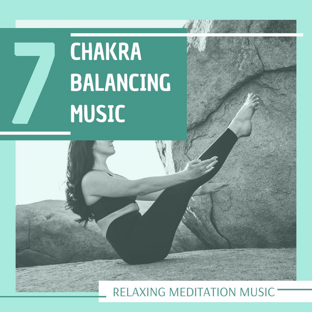 7 Chakra Balancing Music: Relaxing Meditation Music cover art