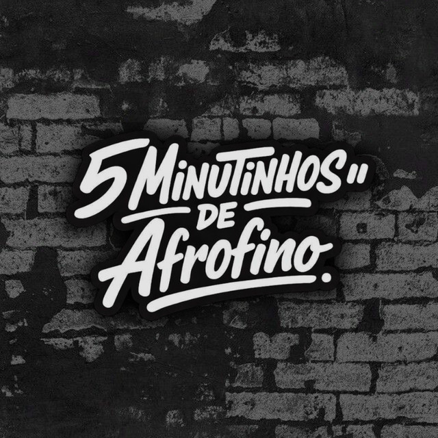 5 MINUTINHOS DE AFROFINO