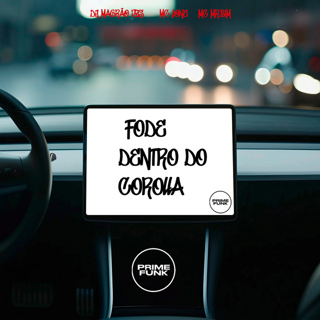 Обкладинка: Fode Dentro Do Corolla — DJ Magrão PZS