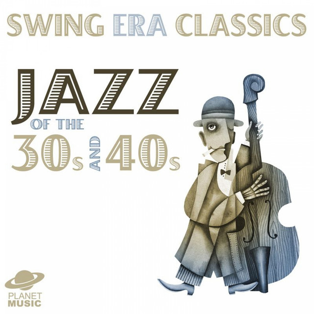 Swing Era Classics: Jazz of the 30s and 40s cover art