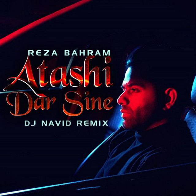 کاور آهنگ Atashi Dar Sine - Remix